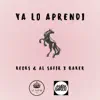 Al Safir, Keoks & Baker - Ya Lo Aprendí - Single